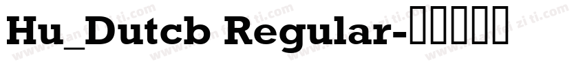 Hu_Dutcb Regular字体转换